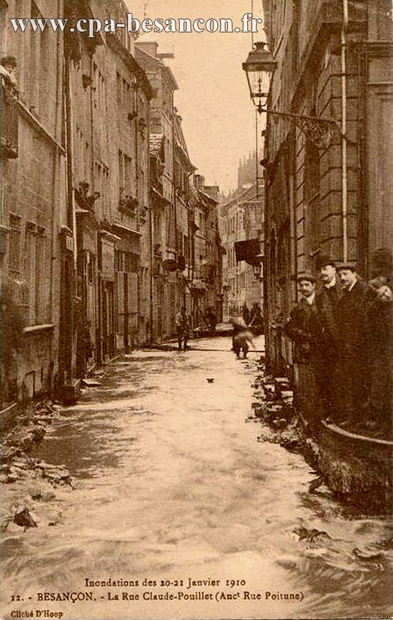 Inondations des 20-21 Janvier 1910 - 12. - BESANÇON. - La Rue Claude-Pouillet (Anct Rue Poitune)